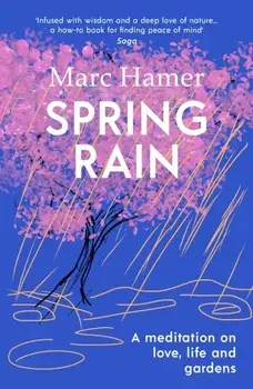 Spring Rain, Paperback/Marc Hamer