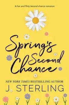 Spring's Second Chance, Paperback/J. Sterling