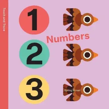 Spring Street Touch and Trace: Numbers. UK Edition, Board book/Boxer Books