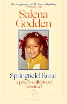 Springfield Road. A Poet’s Childhood Revisited, Main - Canons, Paperback/Salena Godden