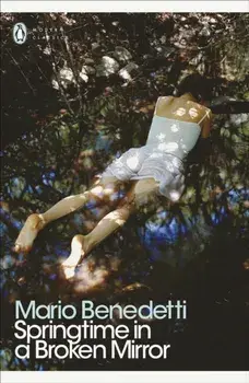 Springtime in a Broken Mirror, Paperback/Mario Benedetti