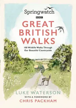 Springwatch: Great British Walks, Paperback/***
