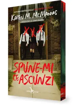 Spune-mi ce ascunzi/Karen M. McManus