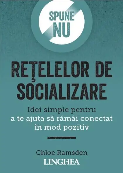 Spune NU rețelelor de socializare