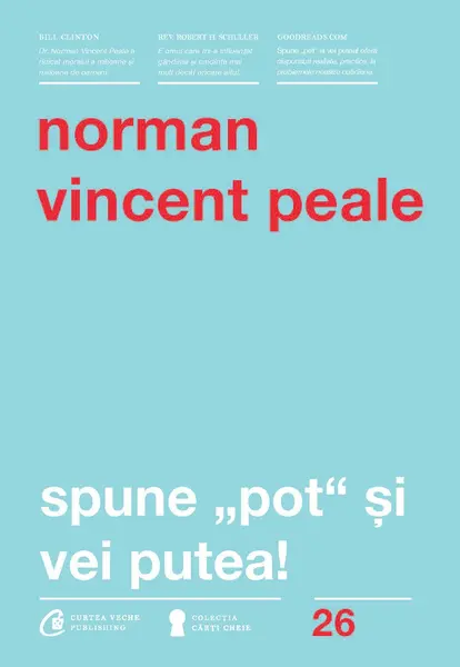 Spune "pot" si vei putea! | Norman Vincent Peale