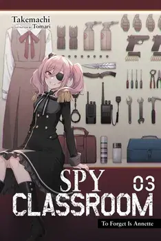 Spy Classroom, Vol. 3 (light novel), Paperback/Takemachi