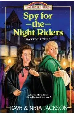 Spy for the Night Riders: Introducing Martin Luther - Neta Jackson