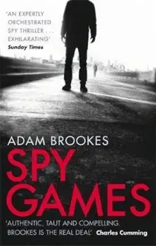 Spy Games, Paperback/Adam Brookes