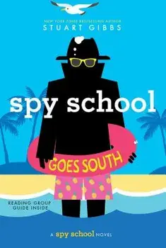 Spy School Goes South, Paperback/Stuart Gibbs