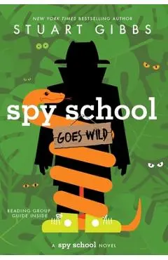 Spy School Goes Wild - Stuart Gibbs