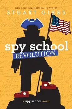 Spy School Revolution, Paperback/Stuart Gibbs