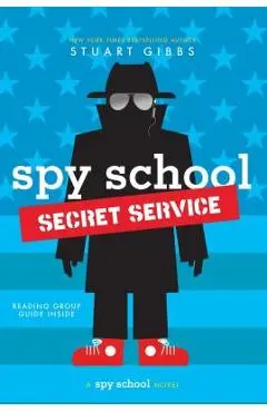 Spy School Secret Service - Stuart Gibbs