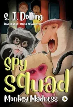 Spy Squad, Paperback/S. J. Dolling