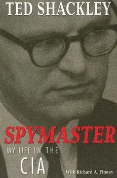 Spymaster: My Life in the CIA, Paperback/Ted Shackley