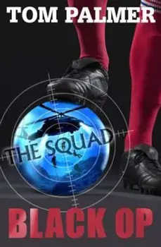 Squad: Black Op, Paperback/Tom Palmer