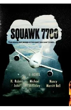 Squawk 7700 - H. R. John &. M. Mckinley &. N. M. Be *
