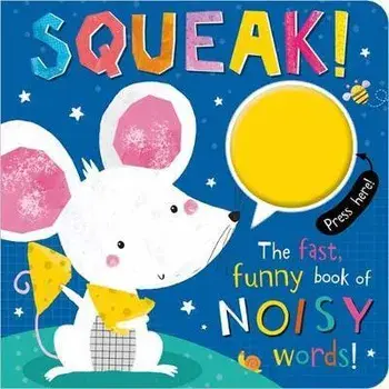 SQUEAK!, Hardback/Make Believe Ideas