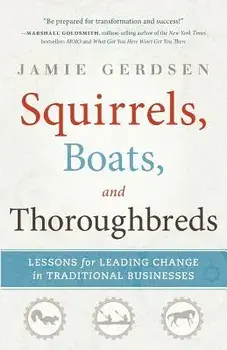 Squirrels, Boats, and Thoroughbreds/Jamie Gerdsen