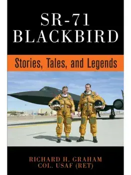 SR-71 Blackbird. Stories, Tales, and Legends, Paperback/Richard H. Graham