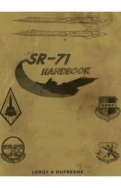 SR-71 Handbook - Leroy A. Dufresne