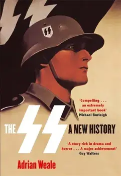 SS: A New History, Paperback/Adrian Weale