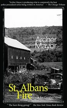 St. Alban's Fire: A Joe Gunther Novel, Paperback/Archer Mayor