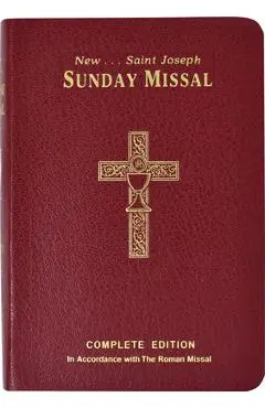 St. Joseph Sunday Missal Canadian Edition: Complete and Permanent Edition - International Commission On English In T
