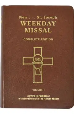 St. Joseph Weekday Missal (Vol. I / Advent to Pentecost): In Accordance with the Roman Missal - Catholic Book Publishing & Icel