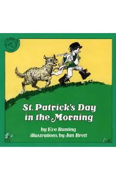 St. Patrick's Day in the Morning - Eve Bunting