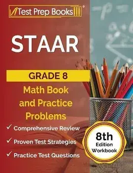 STAAR Grade 8 Math Book and Practice Problems [8th Edition Workbook], Paperback/Joshua Rueda