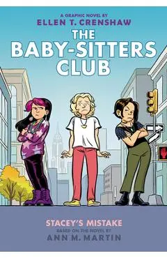 Stacey's Mistake: A Graphic Novel (the Baby-Sitters Club #14) - Ann M. Martin