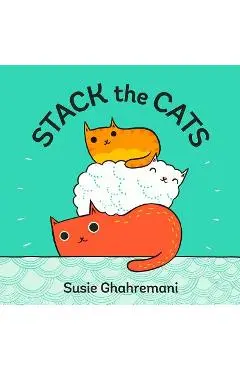 Stack the Cats - Susie Ghahremani