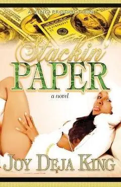 Stackin' Paper Part 1 - Joy Deja King