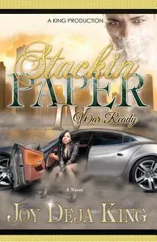 Stackin' Paper Part 4...War Ready, Paperback/Joy Deja King