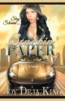 Stackin' Paper Part 5: Stay Schemin', Paperback/Joy Deja King