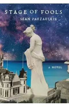 Stage of Fools - Sean Pauzauskie