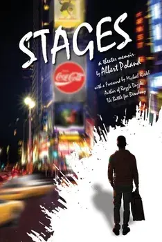 Stages: A Theater Memoir, Paperback/Albert Poland