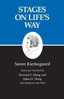 Stages on Life's Way: Studies by Various Persons, Paperback/Soren Kierkegaard