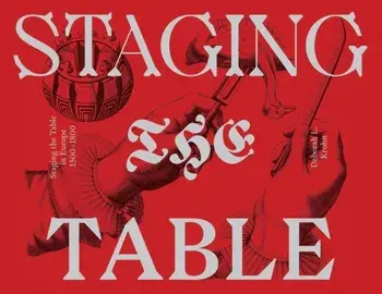 Staging the Table in Europe - 1500-1800, Paperback/Deborah L. Krohn