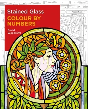 Stained Glass Colour by Numbers, Paperback/David Woodroffe