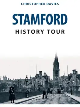 Stamford History Tour, Paperback/Christopher Davies