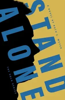 Stand Alone, Paperback/Ruth E. Meyer