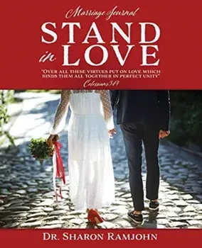 Stand in Love: Over all these virtues put on love which binds them all together in perfect unity Colossians 3:14 Marriage Journal, Paperback/Sharon Ramjohn