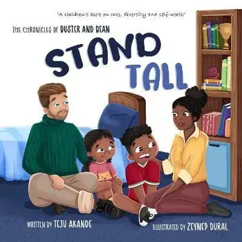 Stand Tall: A children's book on race, diversity and self-worth, Paperback/Teju Akande