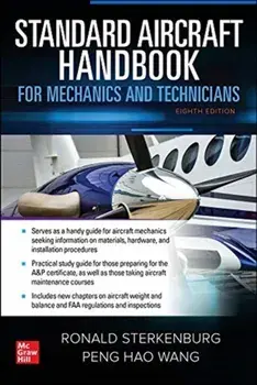 Standard Aircraft Handbook for Mechanics and Technicians, Eighth Edition, Hardback/Peng Hao Wang