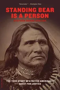 Standing Bear Is a Person: The True Story of a Native American's Quest for Justice, Paperback/Stephen Dando-Collins