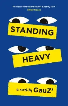 Standing Heavy, Paperback/Gauz