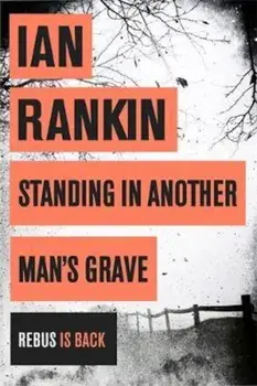 Standing in Another Man's Grave, Paperback/Ian Rankin