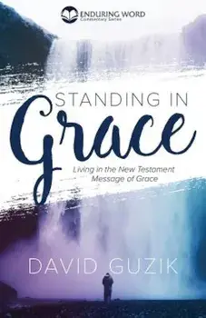 Standing in Grace, Paperback/David Guzik