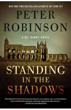 Standing in the Shadows - Peter Robinson